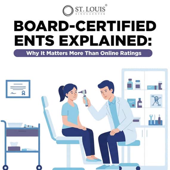 Board-Certified ENTs Explained