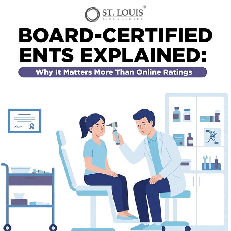 Board-Certified ENTs Explained Board-Certified ENTs Explained